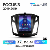 Магнитола Ford Focus 3 2011-2019 Teyes Tpro 2 Tesla 4/32Гб ANDROID 10 - 8ми ядерный процессор, IPS экран, DSP, 4G модем